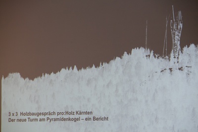 3 x 3 Holzbaugespräch – Der neue Holzturm am Pyramidenkogel – ein Bericht