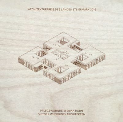 Der Architekturpreis des Landes Steiermark 2016 geht an das Pflegeheim Erika Horn von Dietger Wissounig Architekten in Graz, Andritz